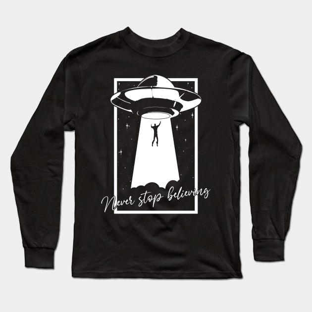 Never stop believing Long Sleeve T-Shirt by ArtDiggs